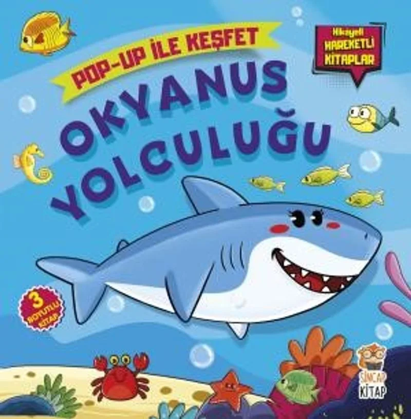 Okyanus Yolculuğu / Pop-Up İle Keşfet (Hikayeli Hareketli Kitaplar)