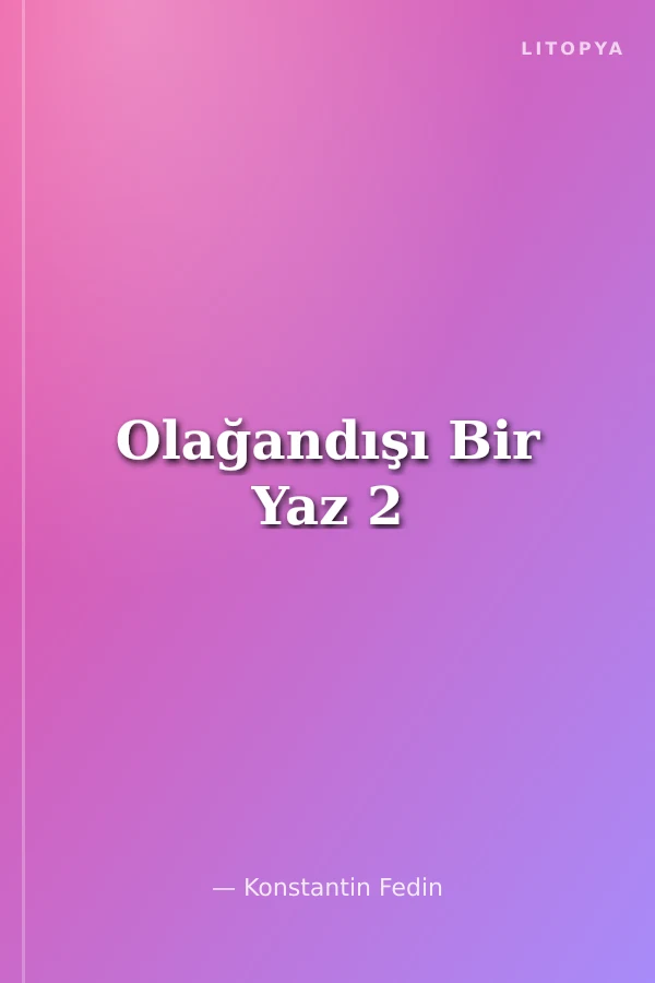 Olağandışı Bir Yaz 2