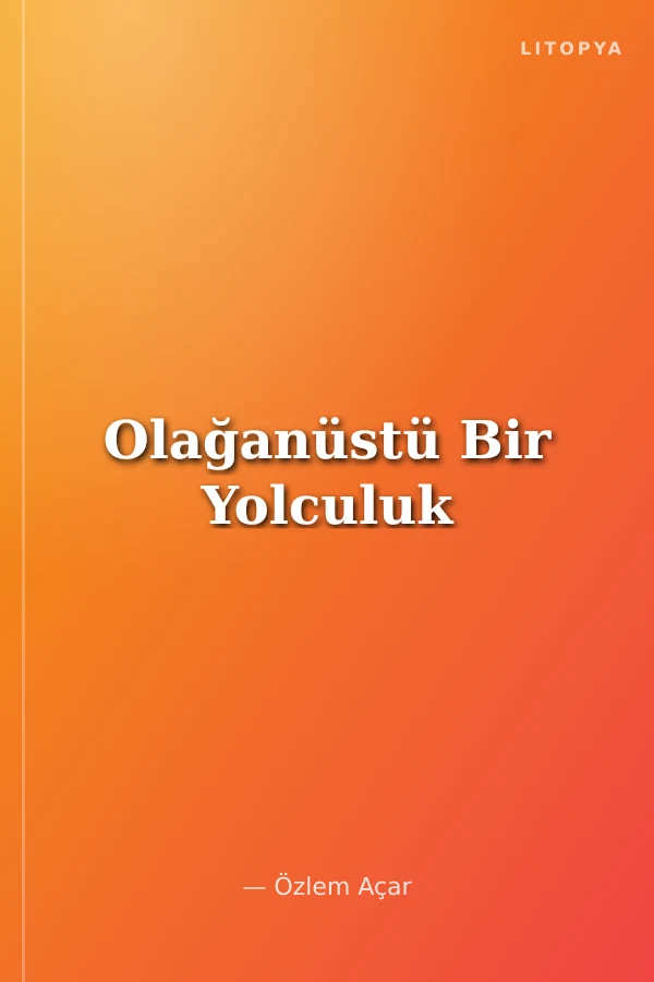 Olağanüstü Bir Yolculuk