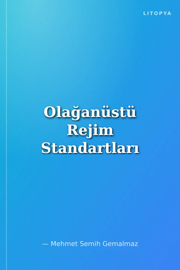 Olağanüstü Rejim Standartları