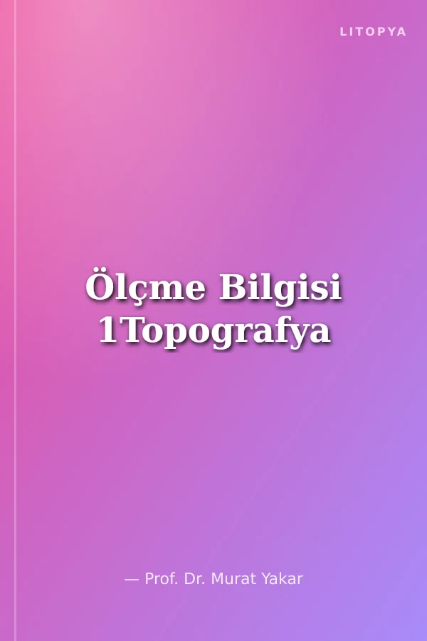 Ölçme Bilgisi 1Topografya