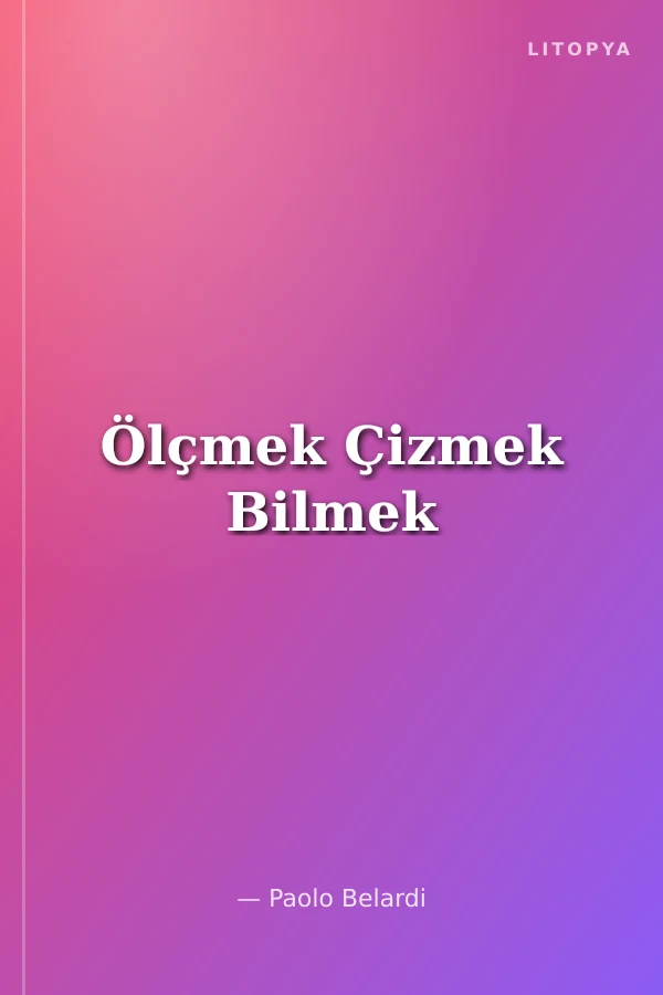 Ölçmek Çizmek Bilmek