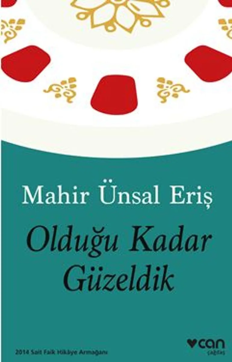 Olduğu Kadar Güzeldik