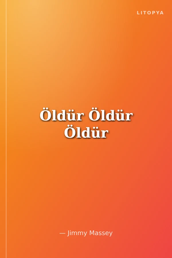 Öldür Öldür Öldür