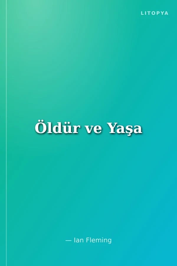 Öldür ve Yaşa