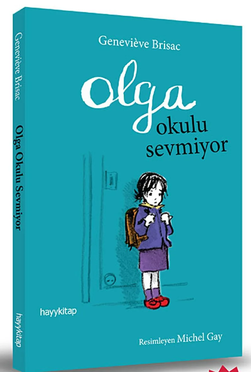 Olga Okulu Sevmiyor