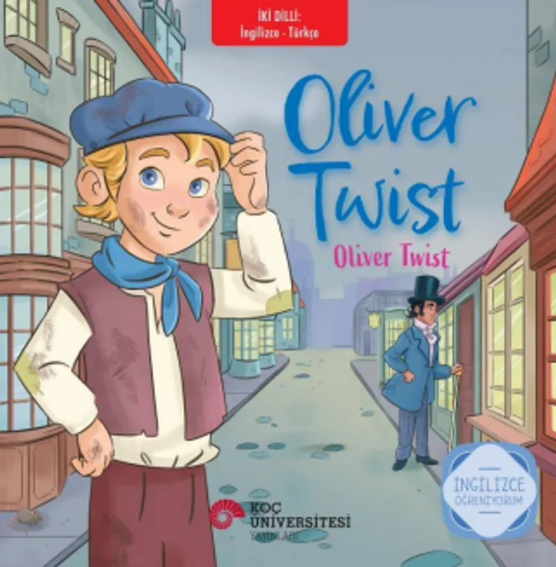 Oliver Twist &ndash; Oliver Twıst İngilizce Öğreniyorum / İki Dilli Kitaplar