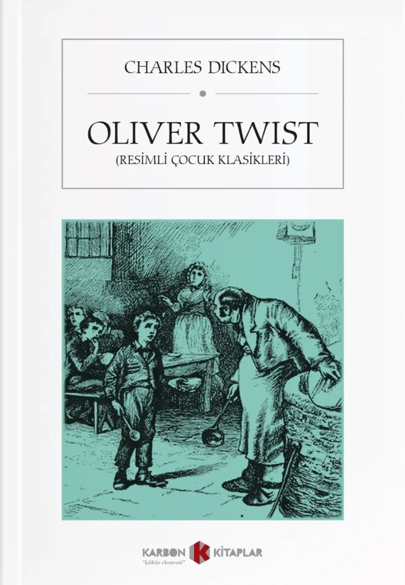 Oliver Twist (Resimli Çocuk Klasikleri)