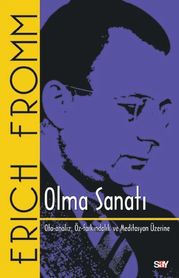 Olma Sanatı Oto-Analiz, Öz-Farkındalık ve Meditasyon Üzerine