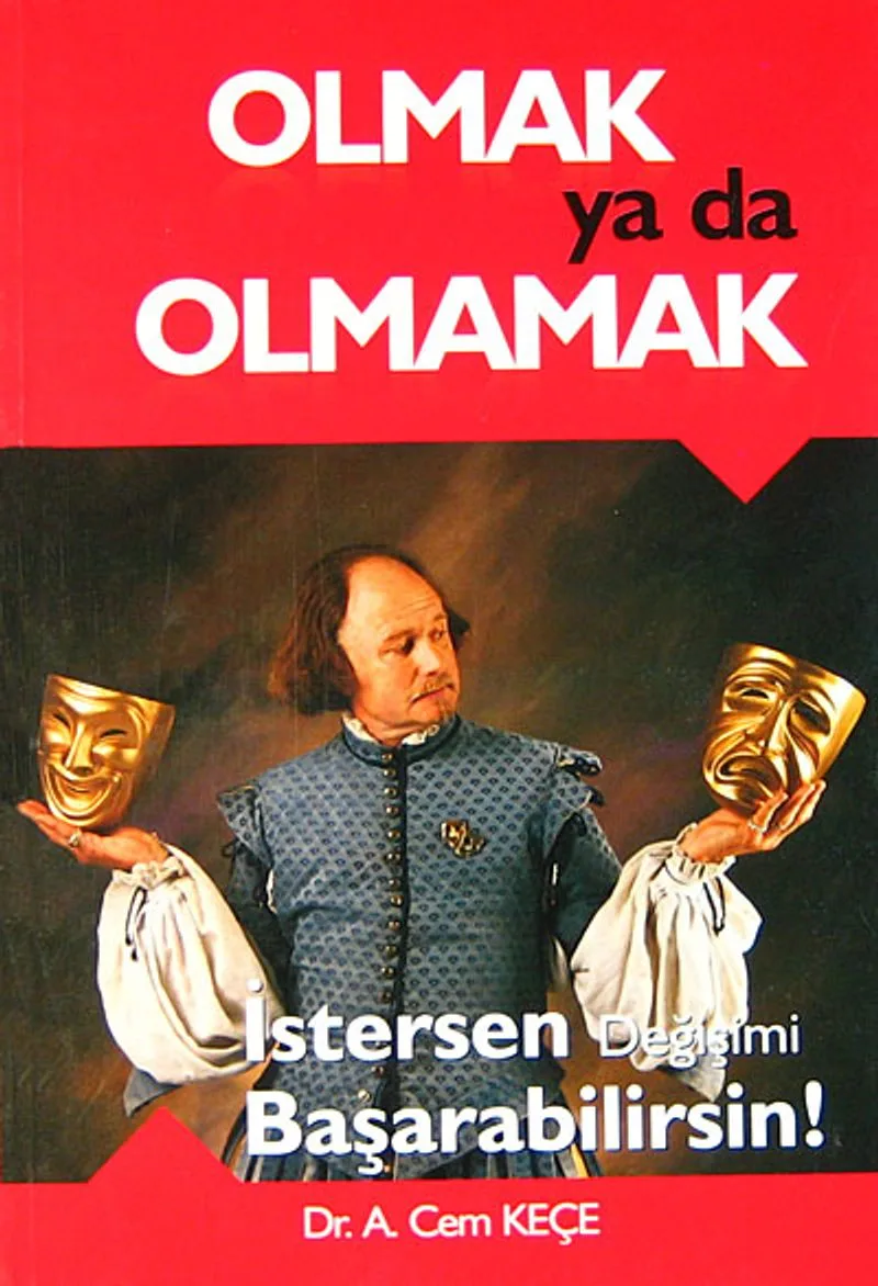 Olmak ya da Olmamak