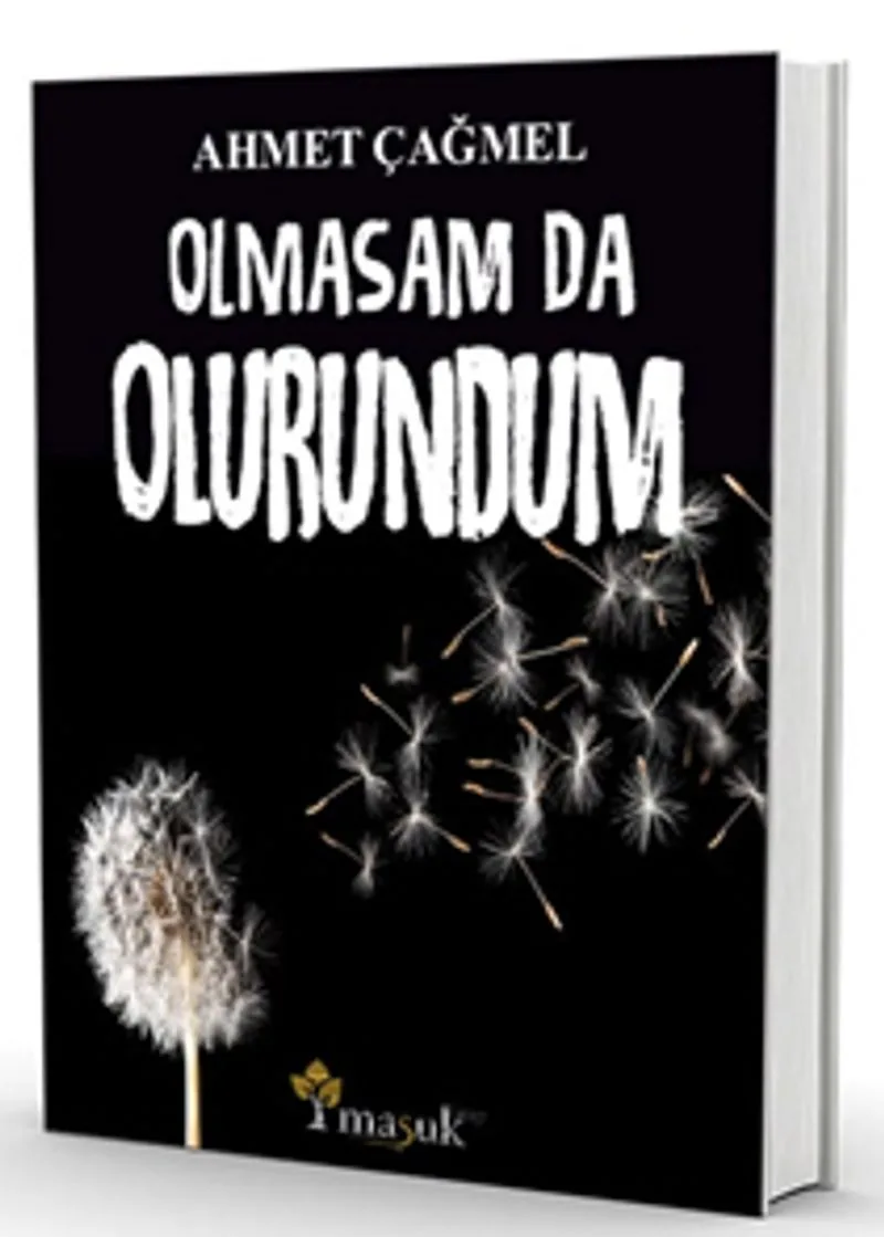 Olmasam Da Olurundum