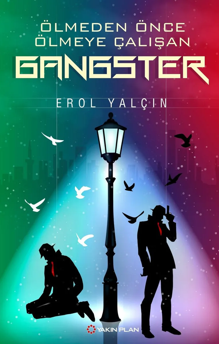 Ölmeden Önce Ölmeye Çalışan Gangster