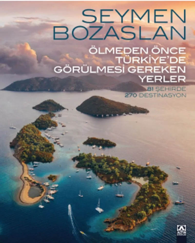 Ölmeden Önce Türkiye'de Görülmesi Gereken Yerler