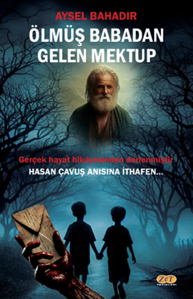 Ölmüş Babadan Gelen Mektup / Hasan Çavuş Anısına İthafen&hellip;