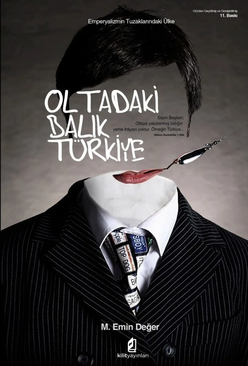 Oltadaki Balık Türkiye Emperyalizmin Tuzaklarındaki Ülke