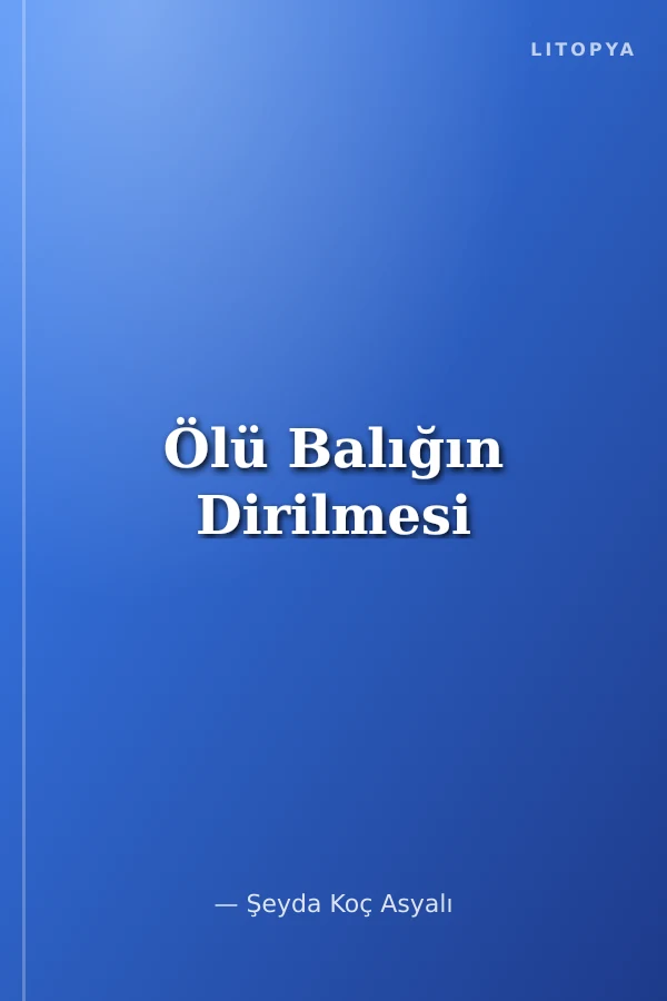 Ölü Balığın Dirilmesi