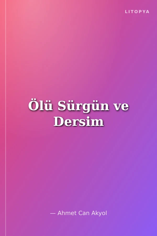 Ölü Sürgün ve Dersim