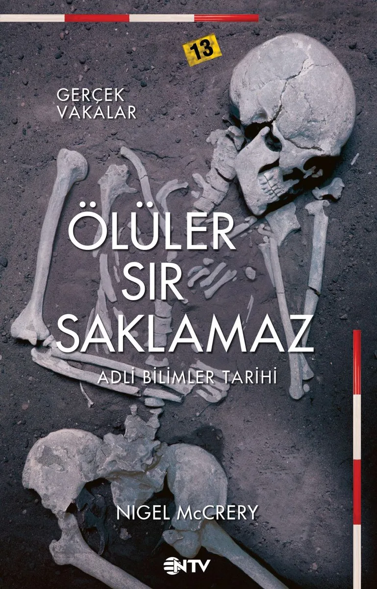 Ölüler Sır Saklamaz Adli Bilimler Tarihi