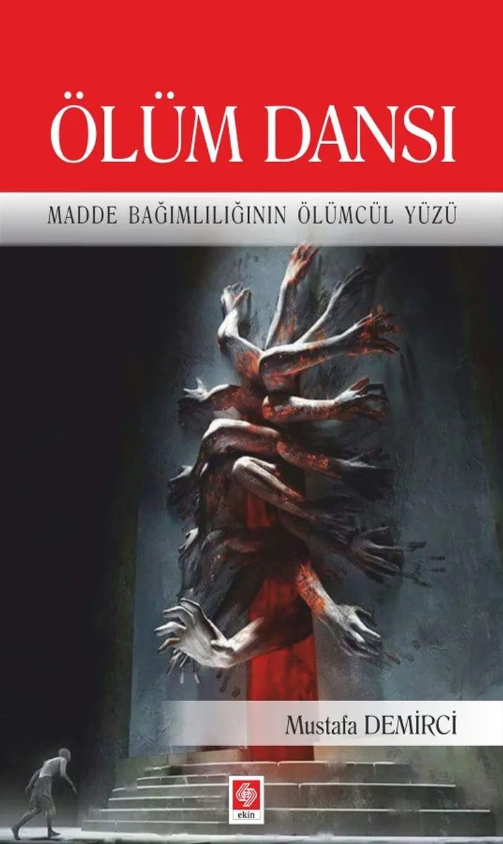 Ölüm Dansı Madde Bağımlılığının Ölümcül Yüzü