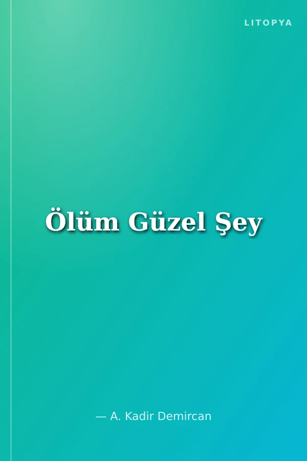 Ölüm Güzel Şey