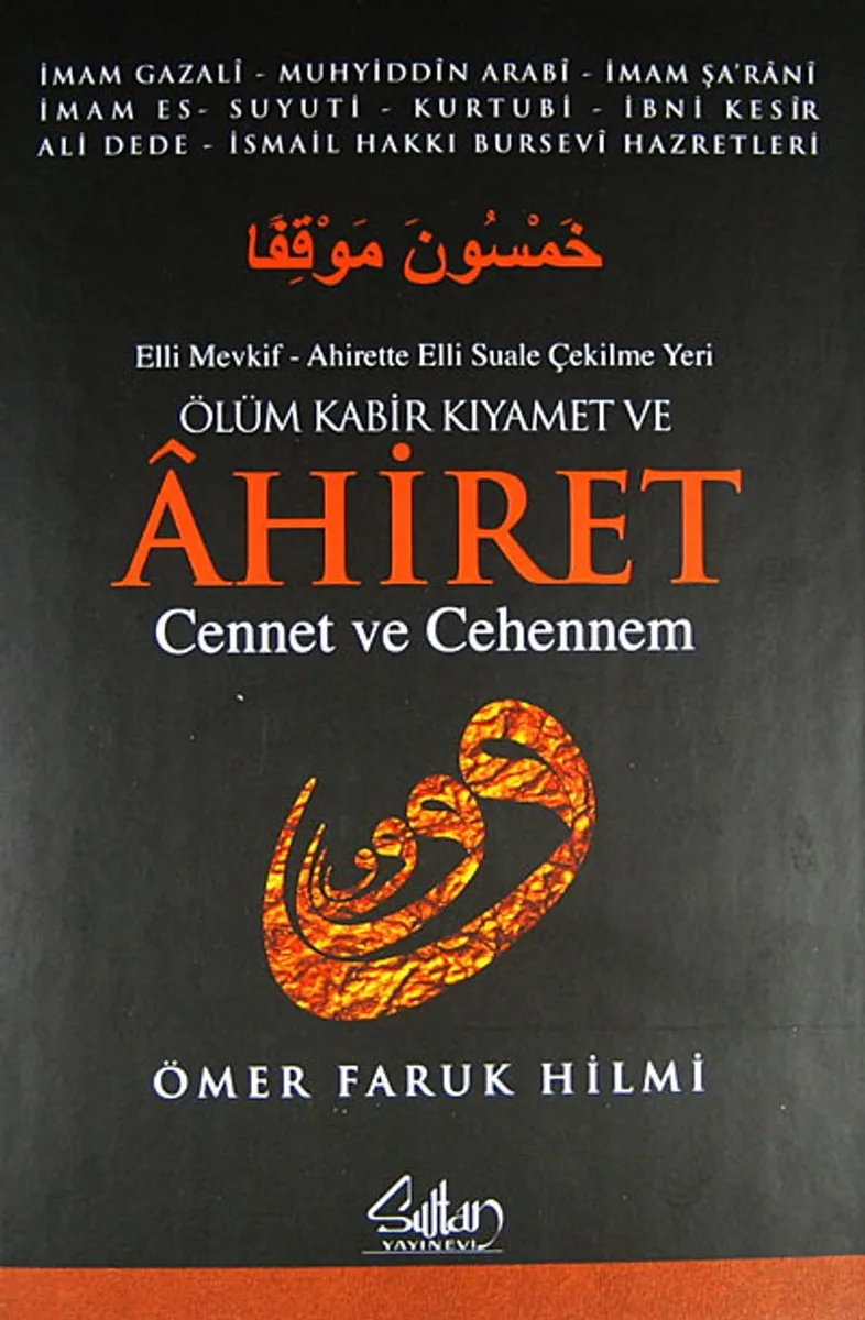 Ölüm Kabir Kıyamet ve Ahiret Cennet ve Cehennem