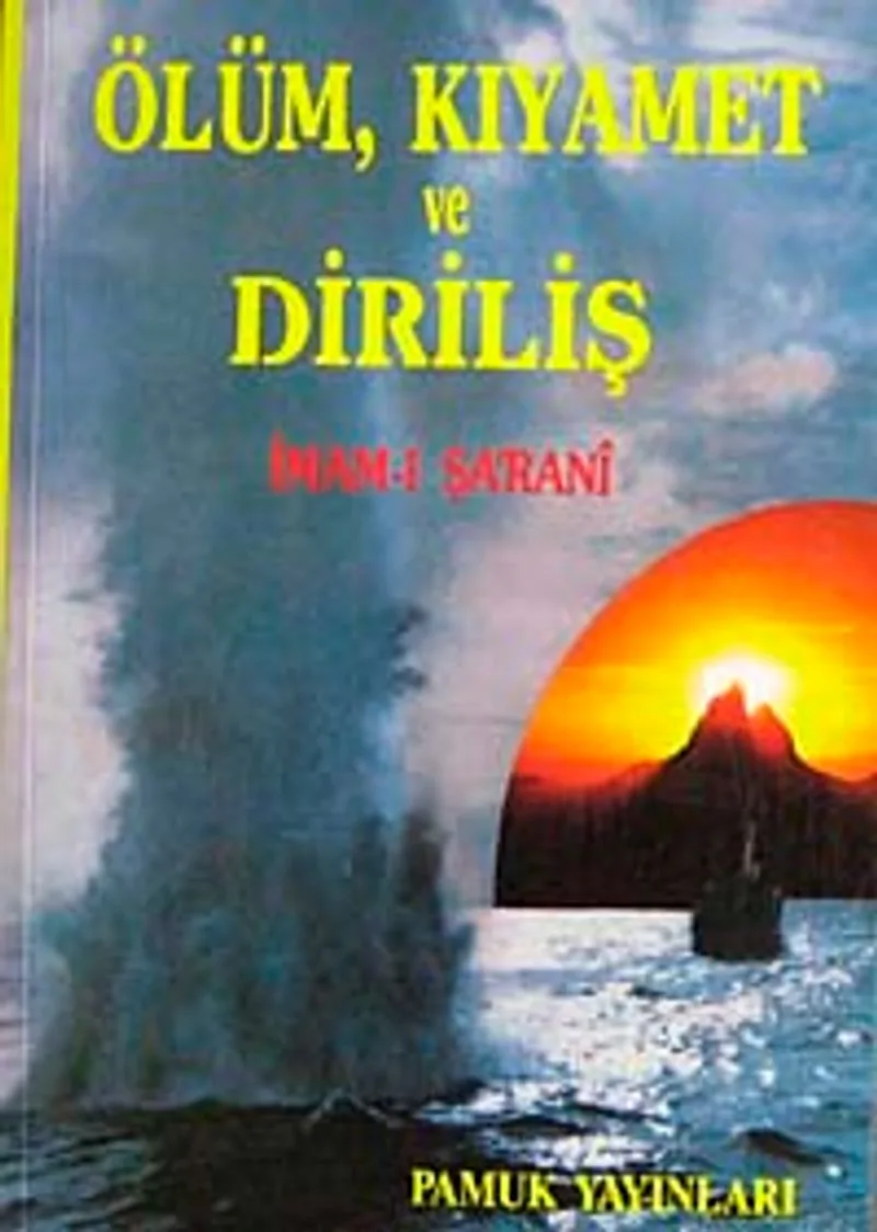 Ölüm Kıyamet ve Diriliş (Kıyamet-001/P19)
