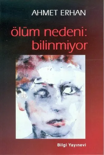 Ölüm Nedeni: Bilinmiyor