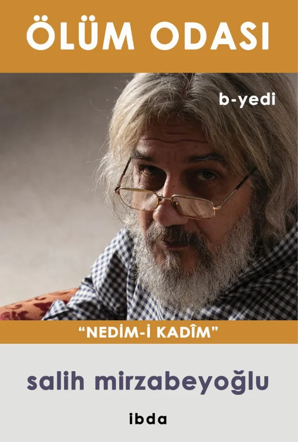 Ölüm Odası b-yedi Nedim-i Kadim