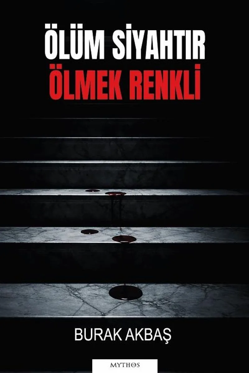 Ölüm Siyahtır Ölmek Renkli