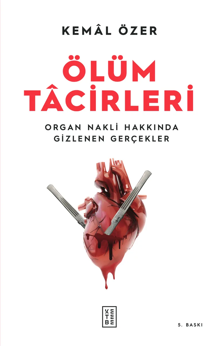 Ölüm Tacirleri Organ Nakli Hakkında Gizlenen Gerçekler