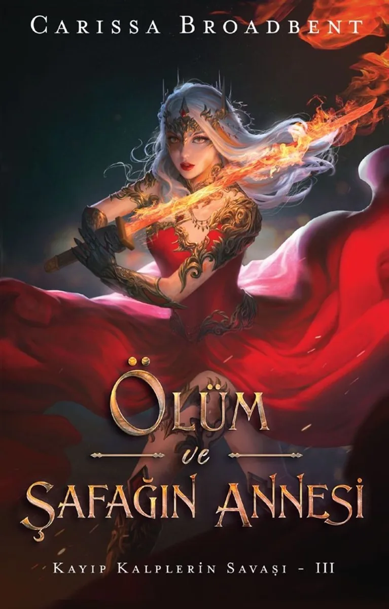 Ölüm ve Şafağın Annesi / Kayıp Kalplerin Savaşı III (Karton Kapak)