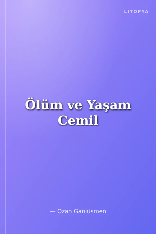 Ölüm ve Yaşam Cemil