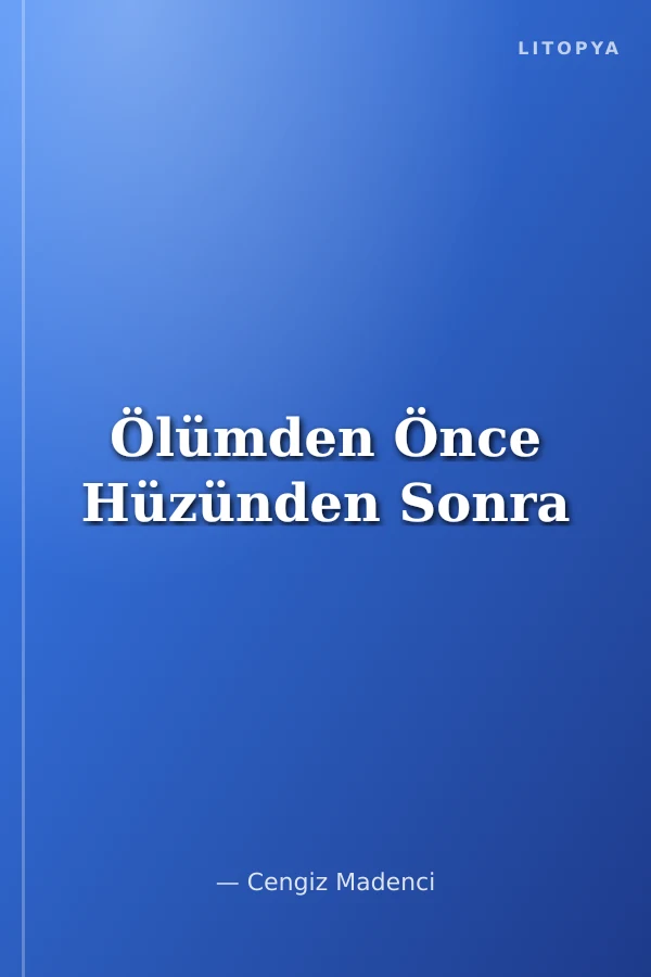 Ölümden Önce Hüzünden Sonra