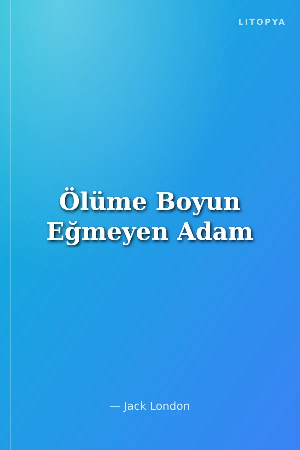 Ölüme Boyun Eğmeyen Adam