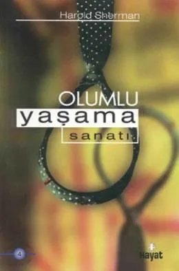Olumlu Yaşama Sanatı