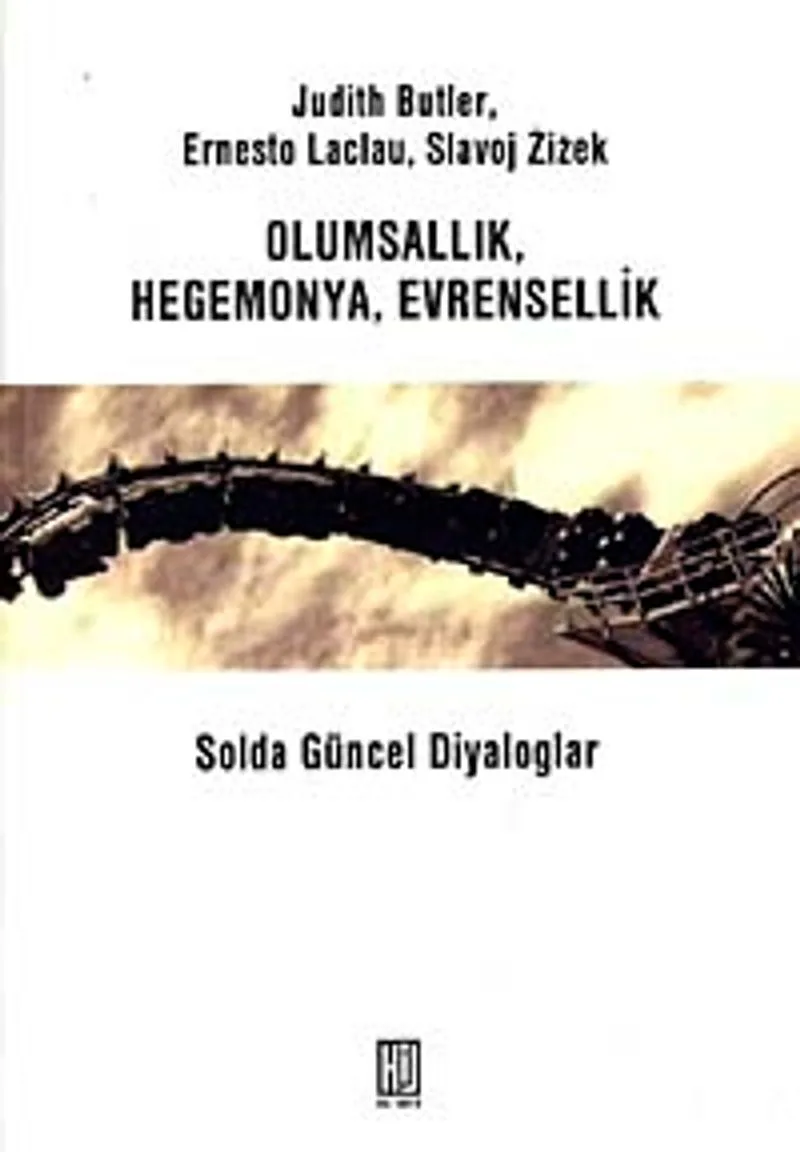 Olumsallık Hegemonya Evrensellik Solda Güncel Diyaloglar