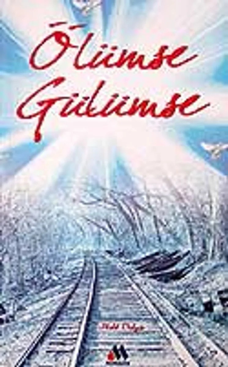 Ölümse Gülümse!