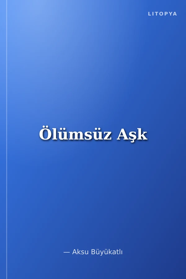 Ölümsüz Aşk
