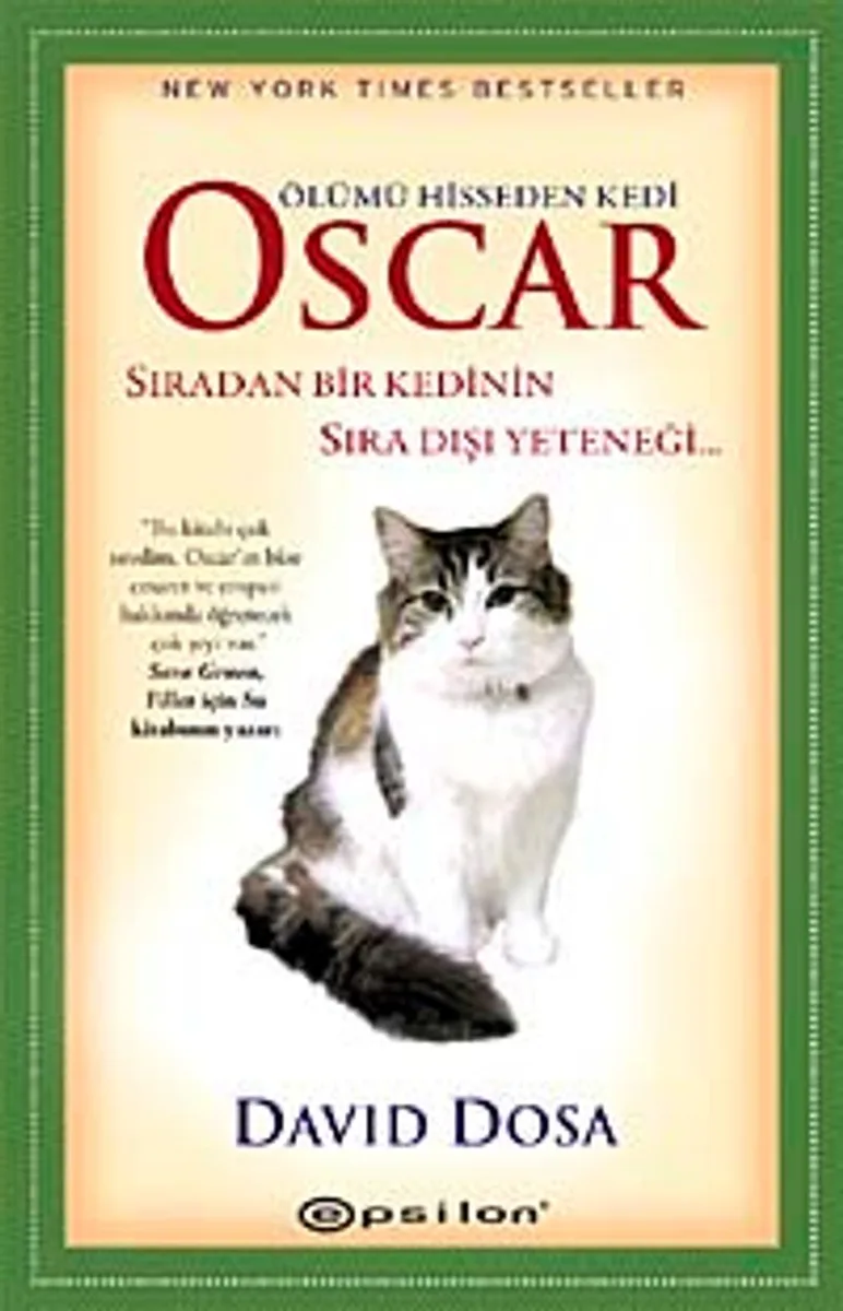 Ölümü Hisseden Kedi Oscar Sıradan Bir Kedinin Sıra Dışı Yeteneği