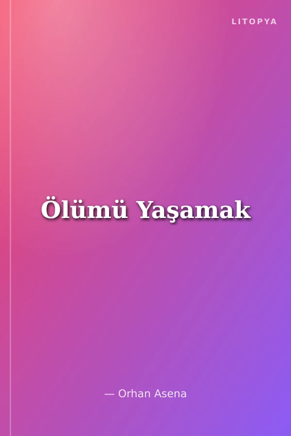 Ölümü Yaşamak