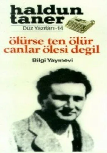 Ölürse Ten Ölür Canlar Ölesi Değil