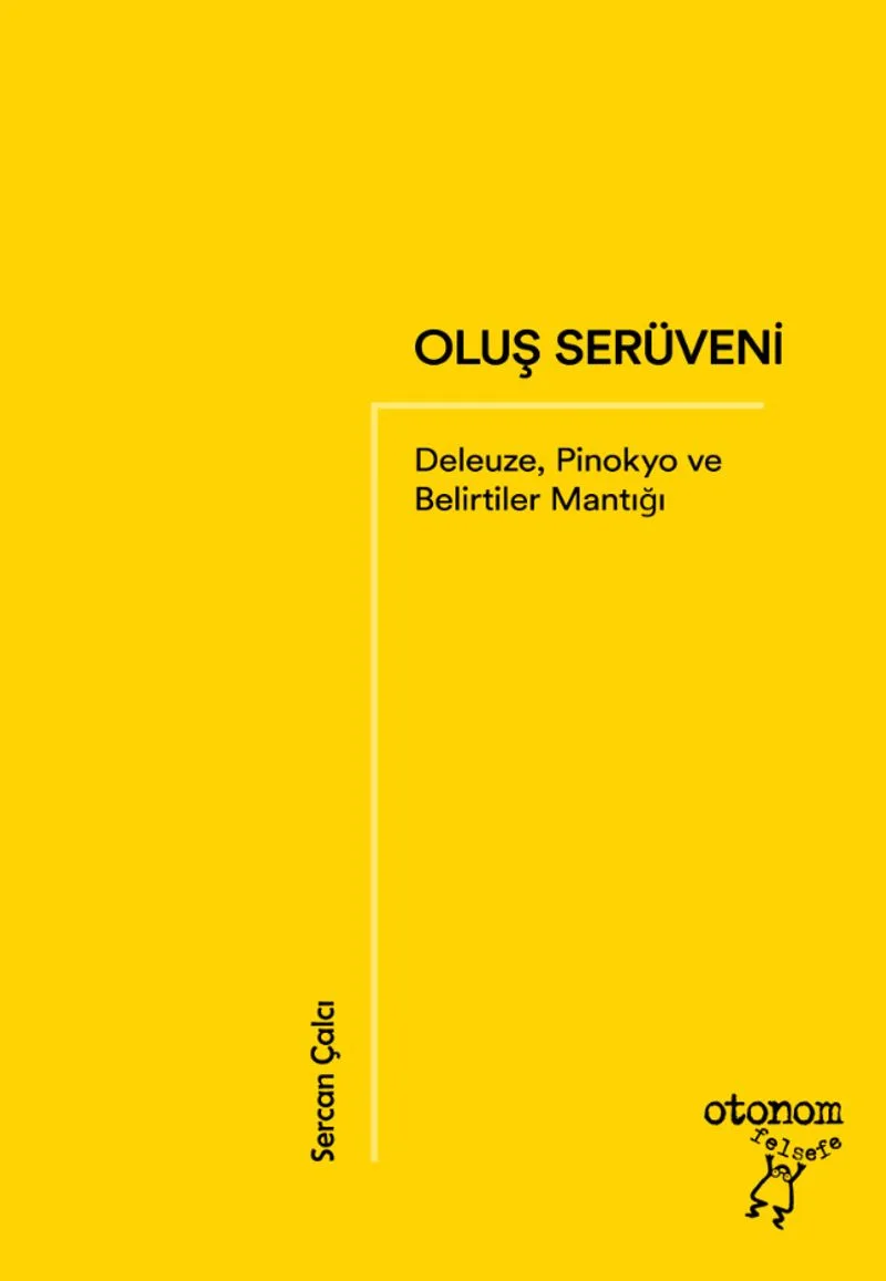 Oluş Serüveni Deleuze, Pinokyo ve Belirtiler Mantığı