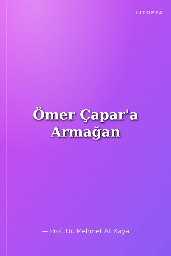 Ömer Çapar'a Armağan