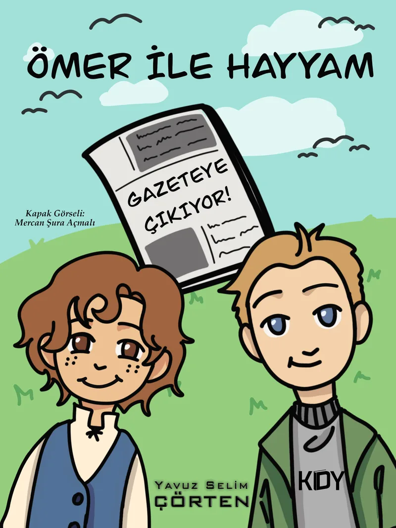 Ömer ile Hayyam "Gazeteye Çıkıyor!"