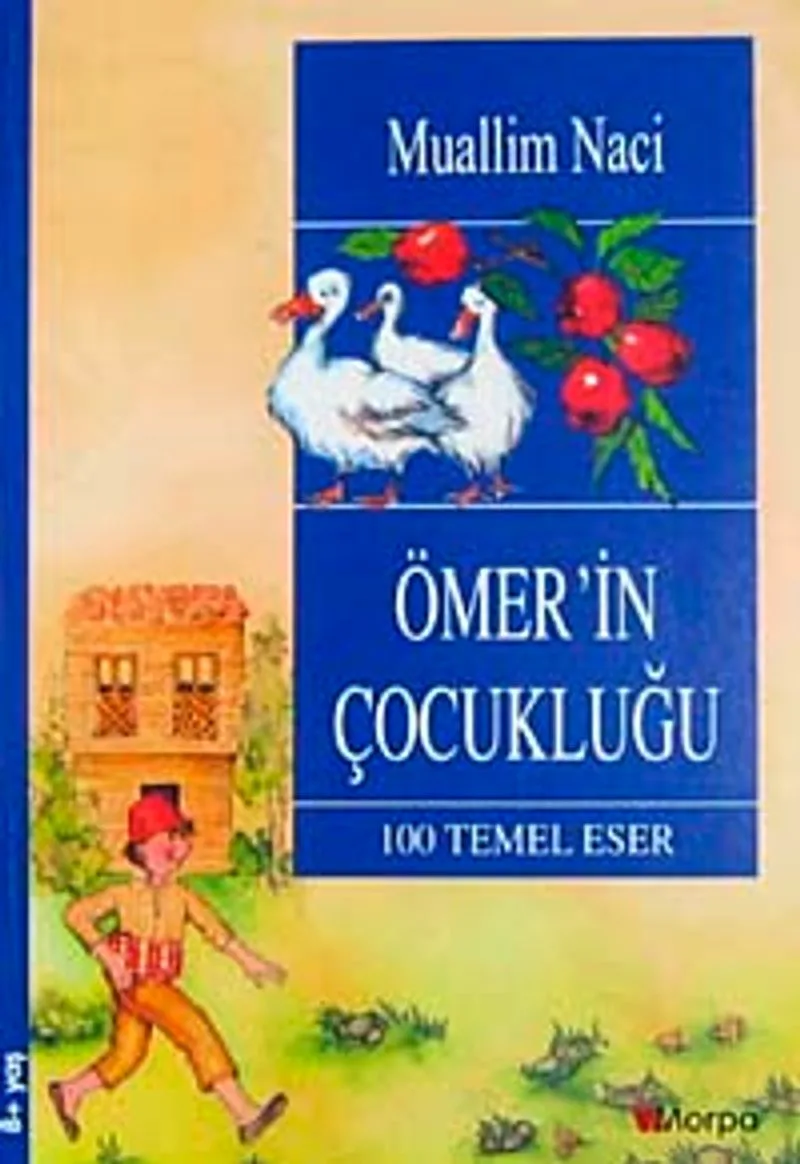 Ömer'in Çocukluğu / 100 Temel Eser (8+ Yaş)