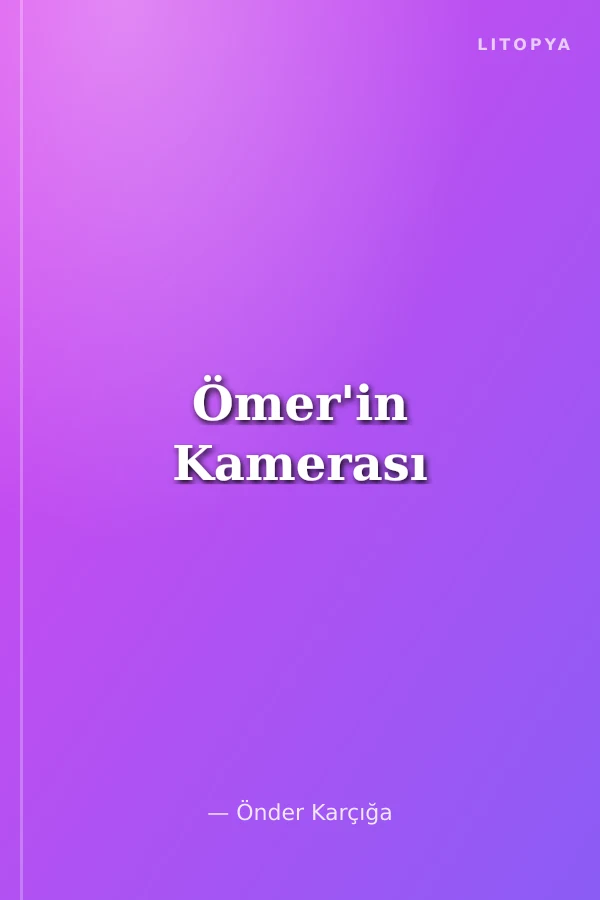 Ömer'in Kamerası