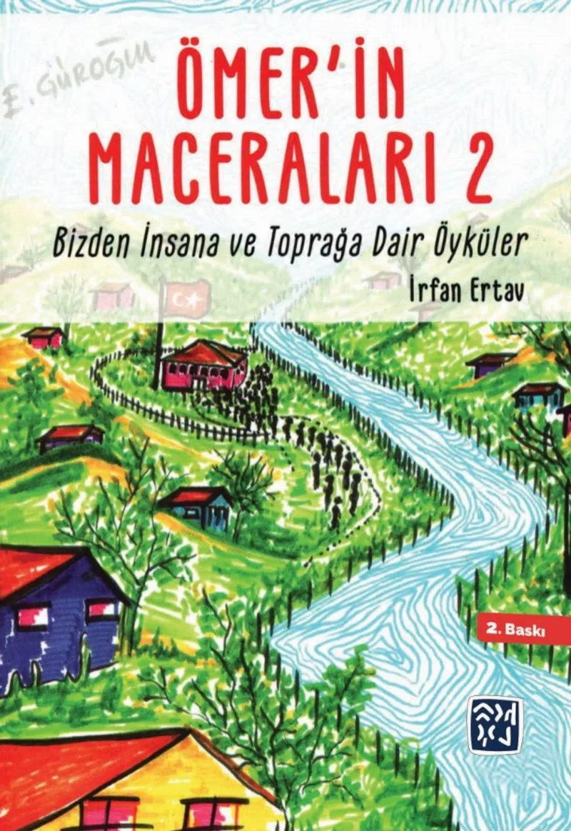 Ömer'in Maceraları 2 Bizden İnsana ve Toprağa Dair Öyküler