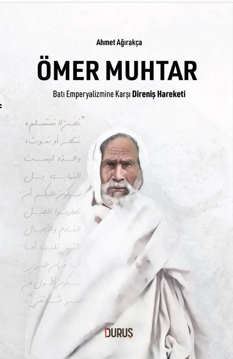 Ömer Muhtar Batı Emperyalizmine Karşı Direniş Hareketi