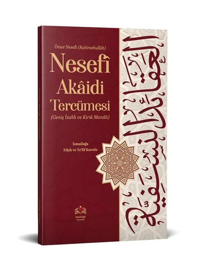 Ömer Nesefî Akaidi Tercümesi (Kırık Manalı - Geniş İzahlı)