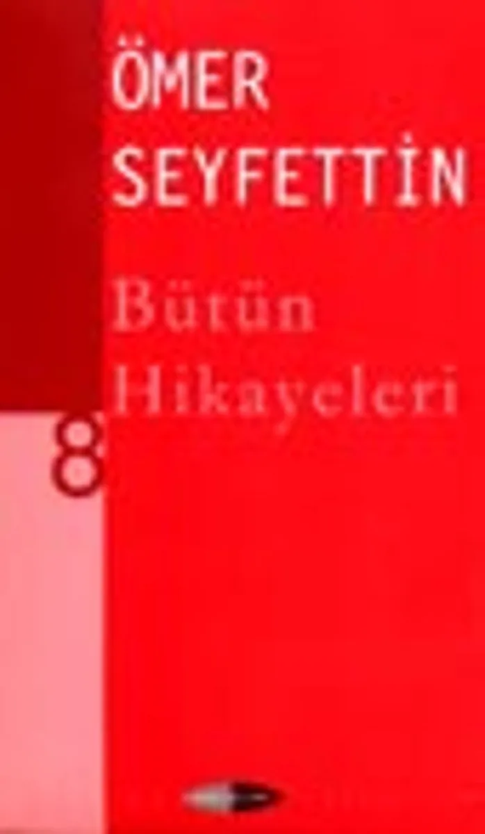 Ömer Seyfettin Bütün Hikayeleri -8-